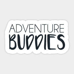 ADVENTURE BUDDIES Sticker